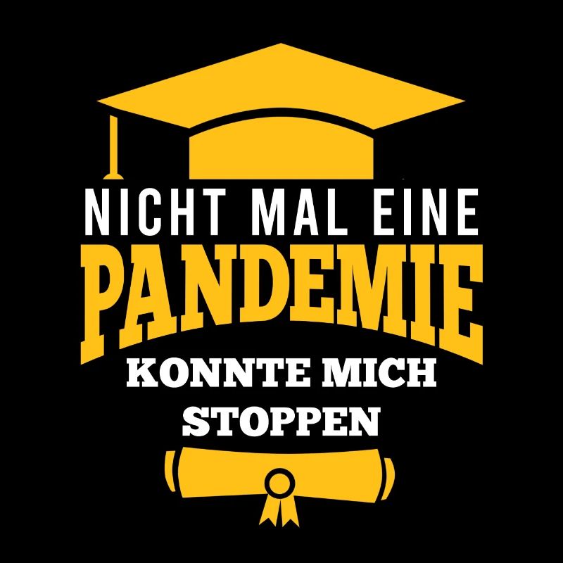 Bachelor Master Abschluss 2022 Pandemie Spruch