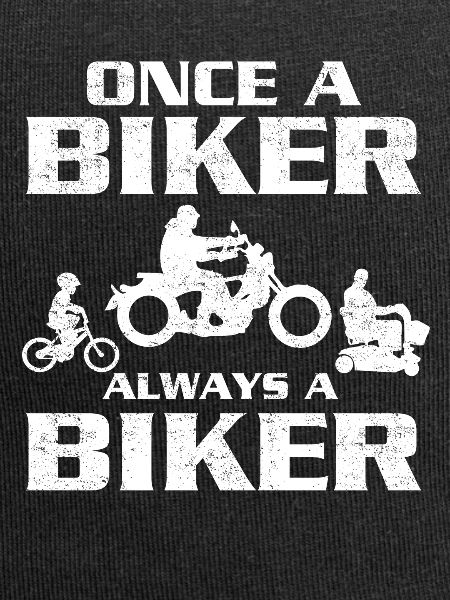 Einmal Biker immer Biker