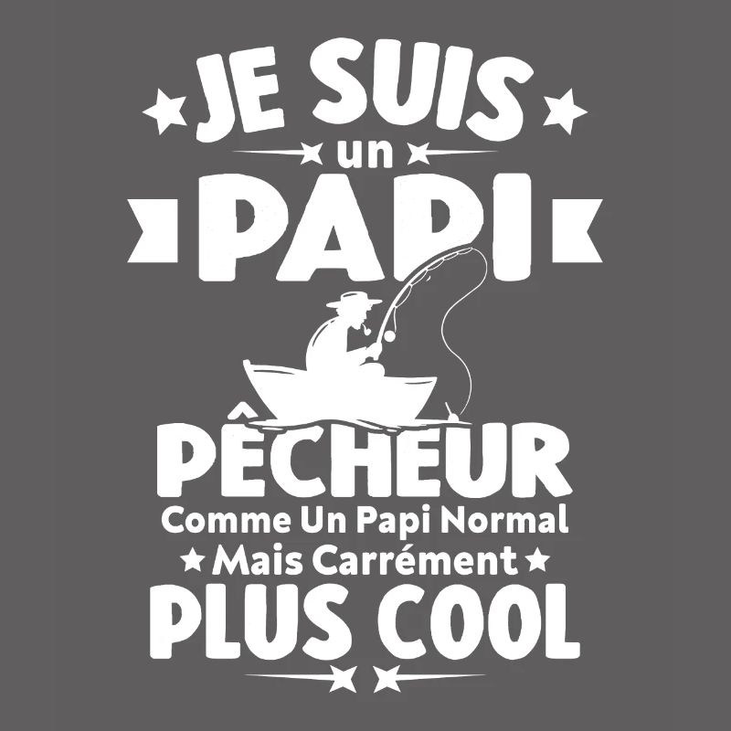 Papi pêcheur comme papi normal mais plus cool