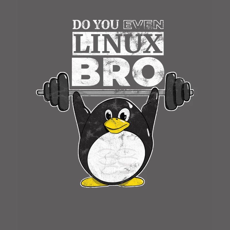 Do You Even Linux Bro Linux Pinguin hebt Gewichte