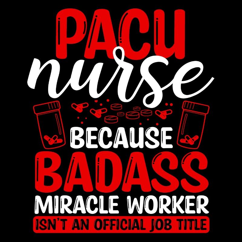 PACU Nurse Miracle Worker Nursing Essentials