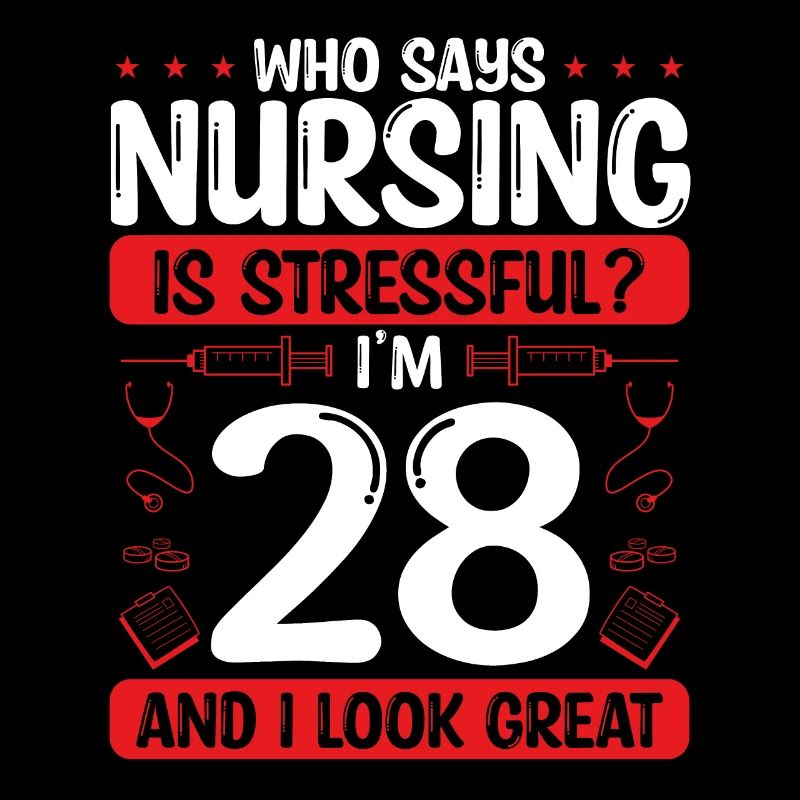 28 Birthday Nurses 28 Years Old Nurse for Work