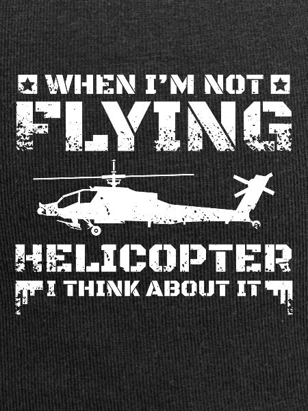I think about helicopter