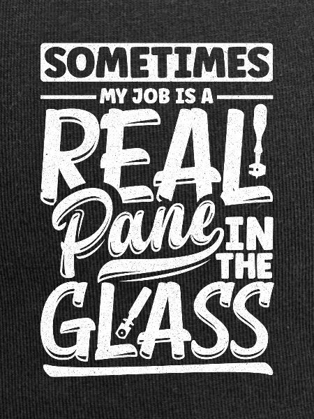 Glazier Window Fitter Pun