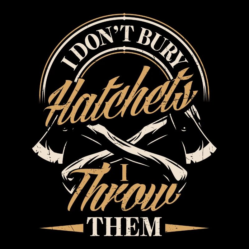 Axe Hatchet Throwing Hatchet Ax Thrower I Throw