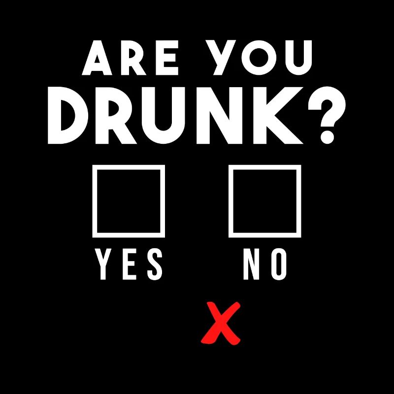 Are You Drunk? You Drunk? Party Alcohol Drinking