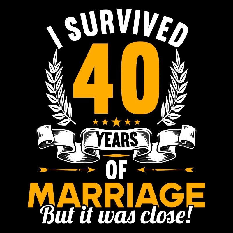 J’ai survécu à 40 ans de mariage 40e anniversaire de mariage