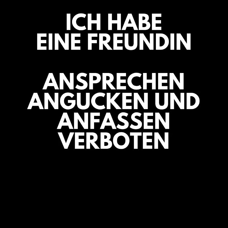 Ich Habe Eine Freundin Ansprechen Verboten