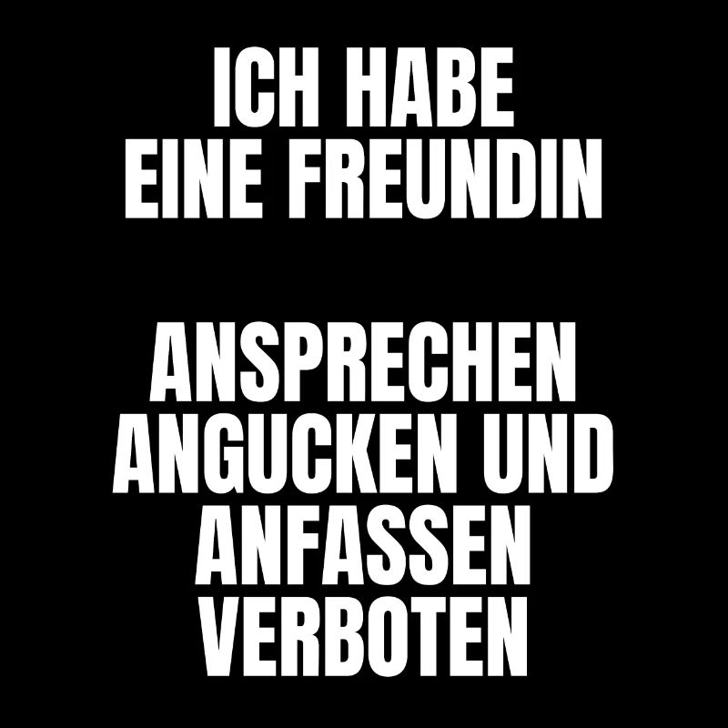 Ich Habe Eine Freundin Ansprechen Verboten