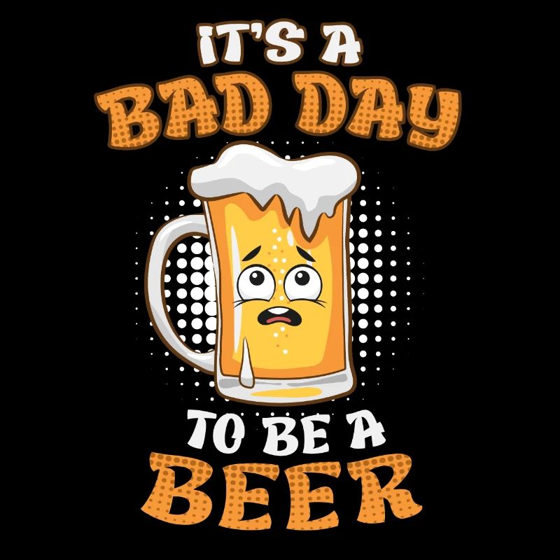 Schlechter Tag ein Bier zu sein Biertrinker