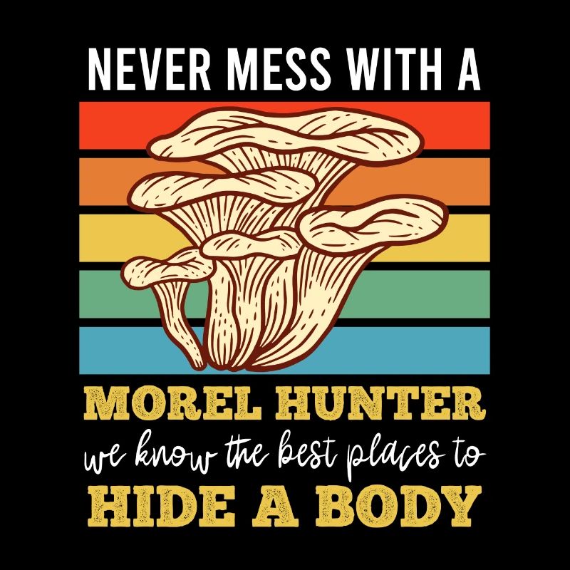 Don't mess with a morel collector