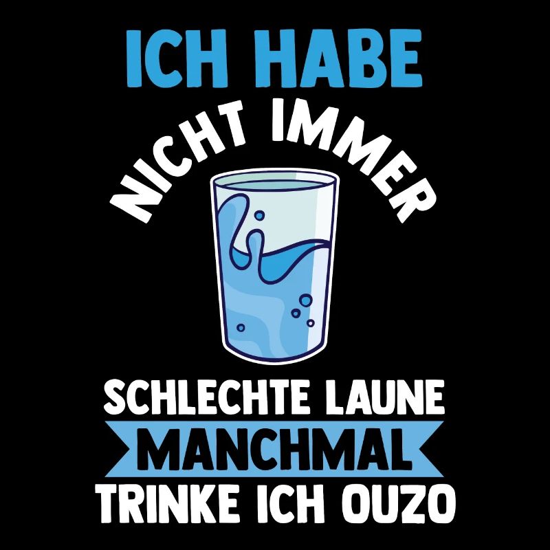Grieche Saufspruch Ouzo