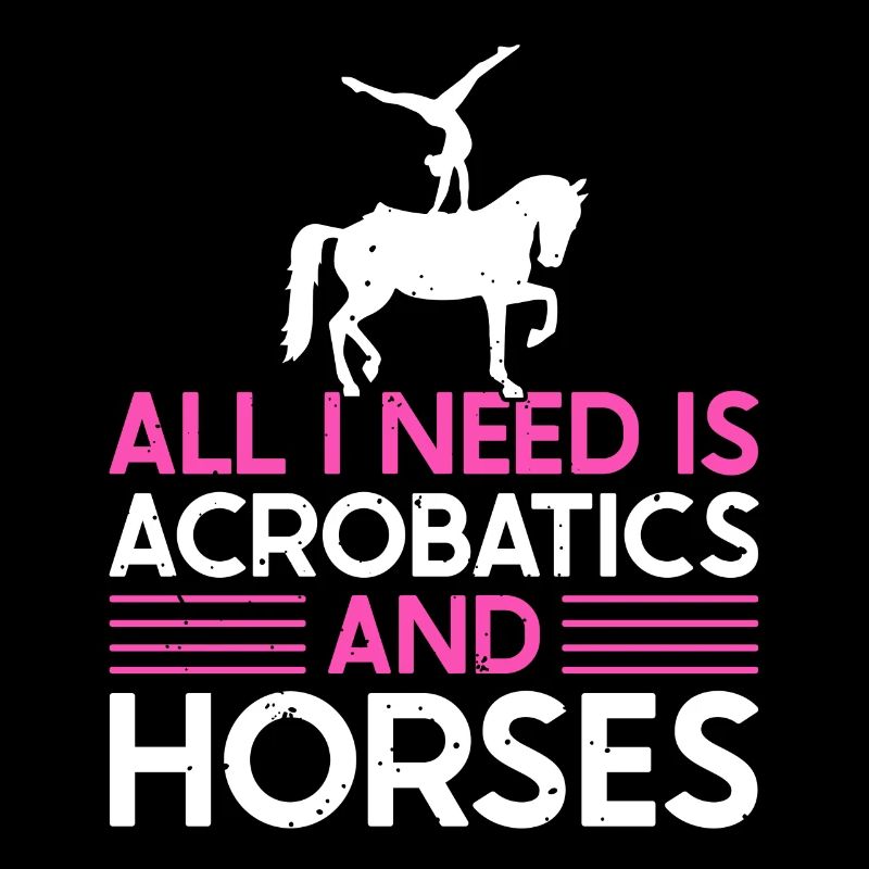 Voûter Tout ce dont j’ai besoin, c’est d’acrobaties et de chevaux