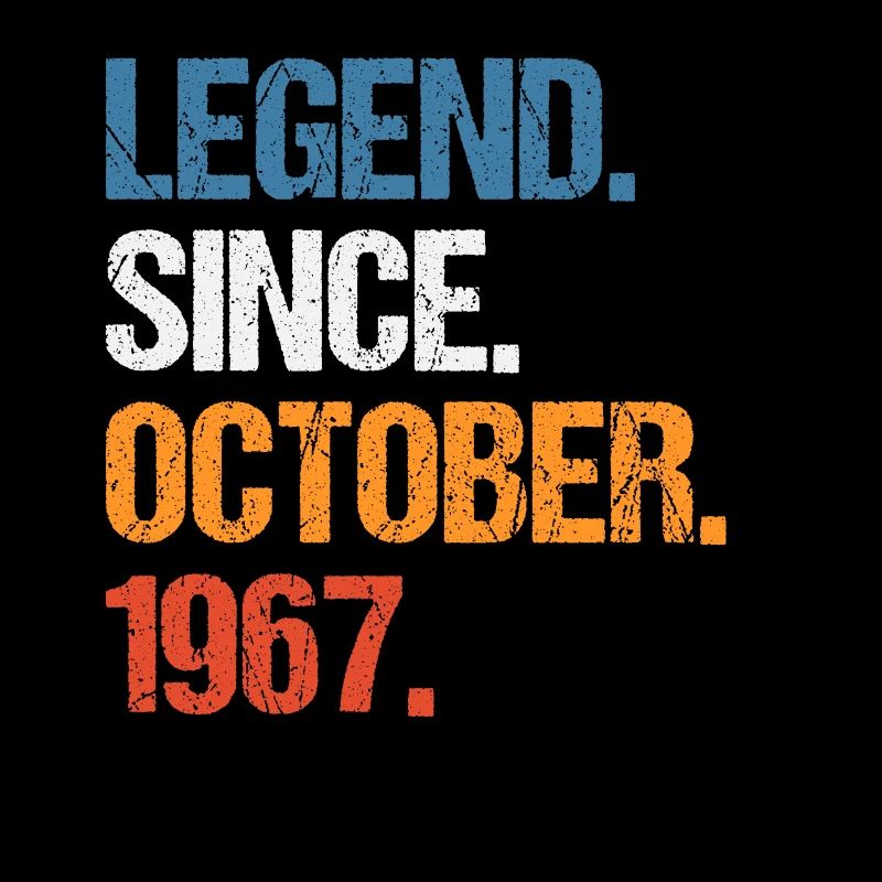 Legend Since October 1967 Birthday