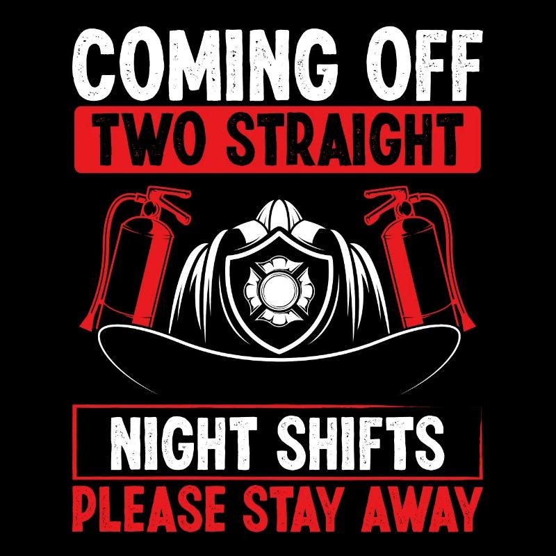 Night Shift Firefighter Two Straight Shift Firemen