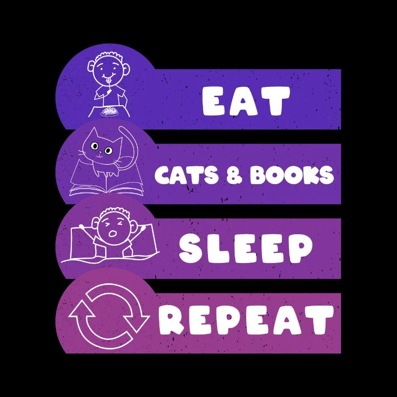 Manger des chats et des livres Dormir Répéter