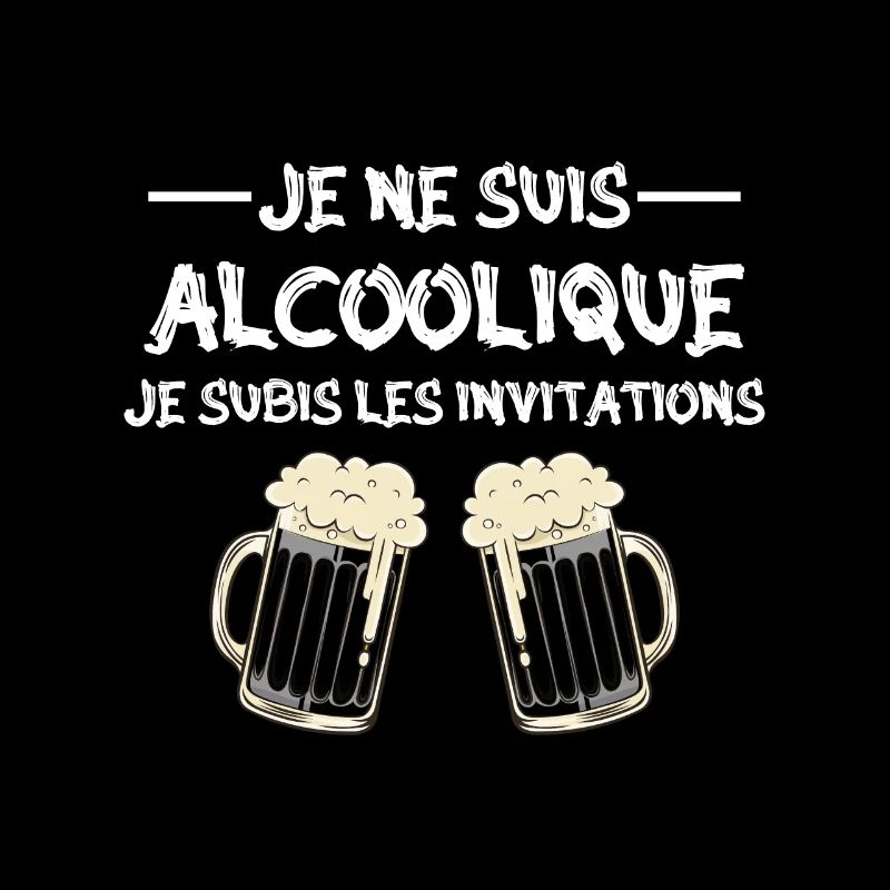 je ne suis pas alcoolique je subis les invitations