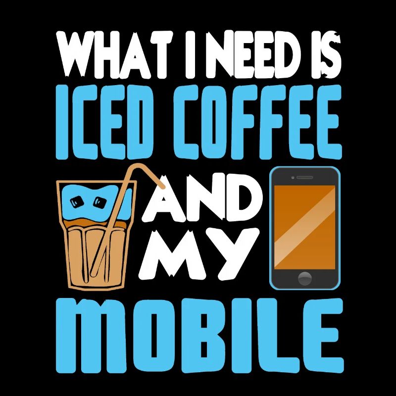 Ce dont j’ai besoin, c’est d’un café glacé et de mon mobile cool