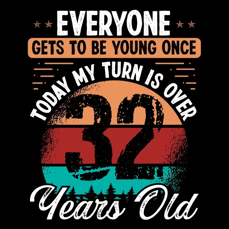 32 Year Old Birthday Idea for Men 32 Birthday