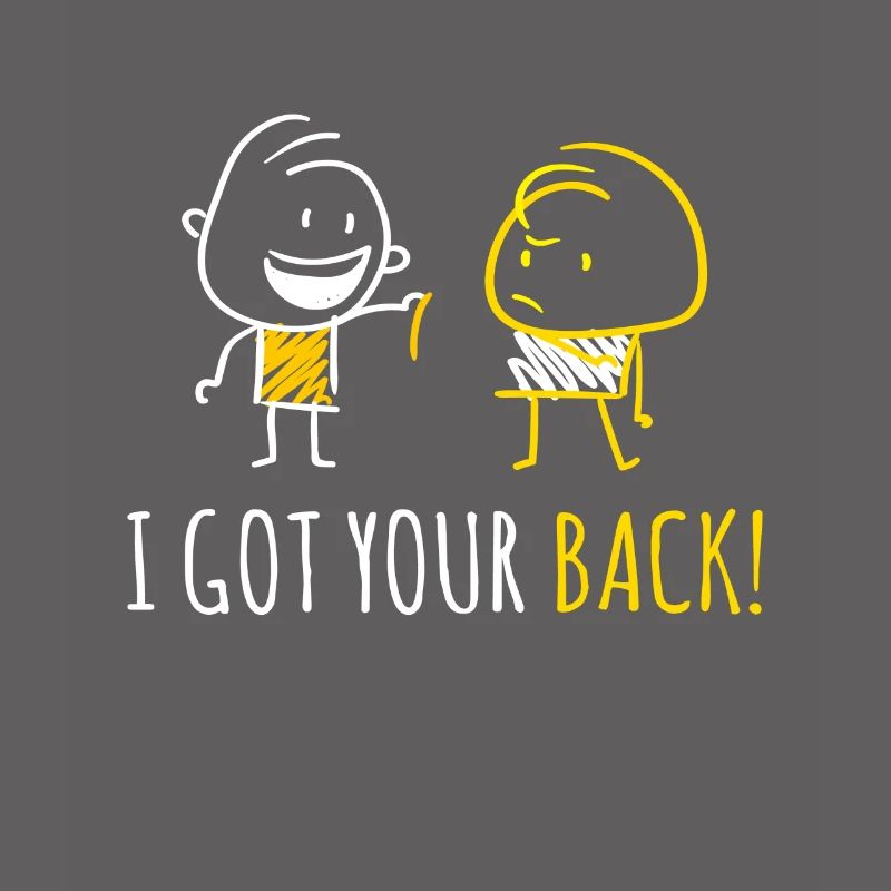 I Got Your Back! Freundschaft Feunde