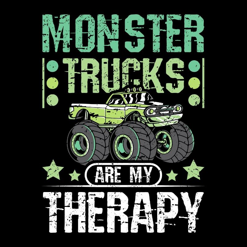 Monster trucks are my therapy