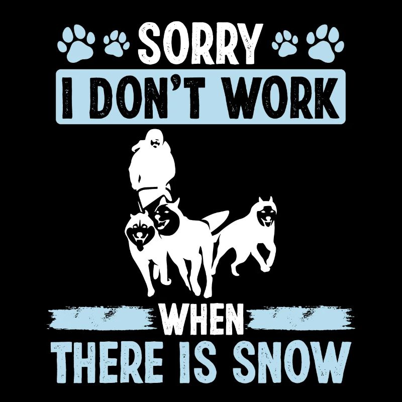 Sorry I dont work Snow Husky Ledding Sled Dog Race