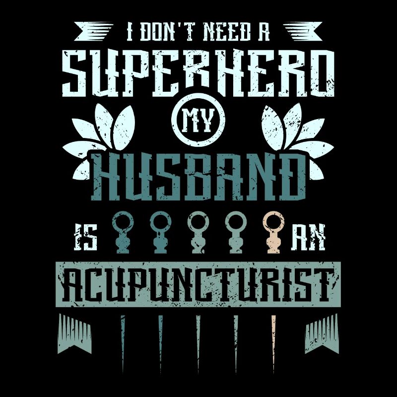 My husband is an acupuncturist