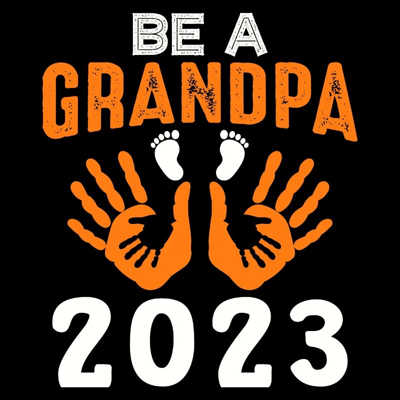Werdender Opa 2023, 2023 werde ich Opa, 2023 Opa