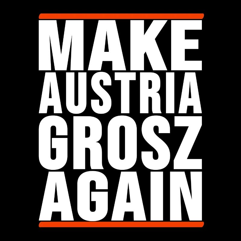 make Austria Grosz again