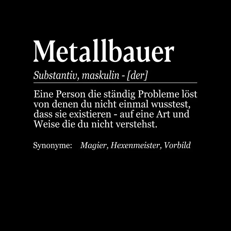 Metallbauer Definition
