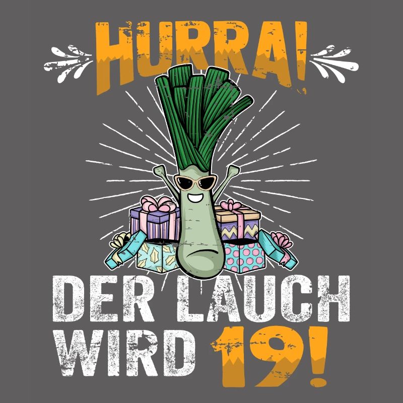 Hurra der Lauch wird 19