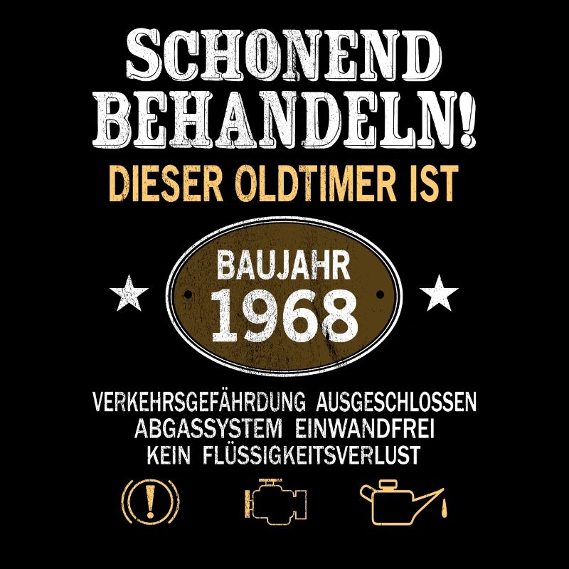 Schonend Behandeln Oldtimer Baujahr 1968 Geboren