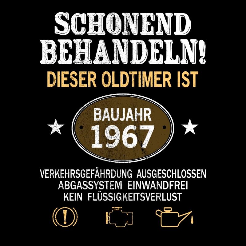 Schonend Behandeln Oldtimer Baujahr 1967 Geboren