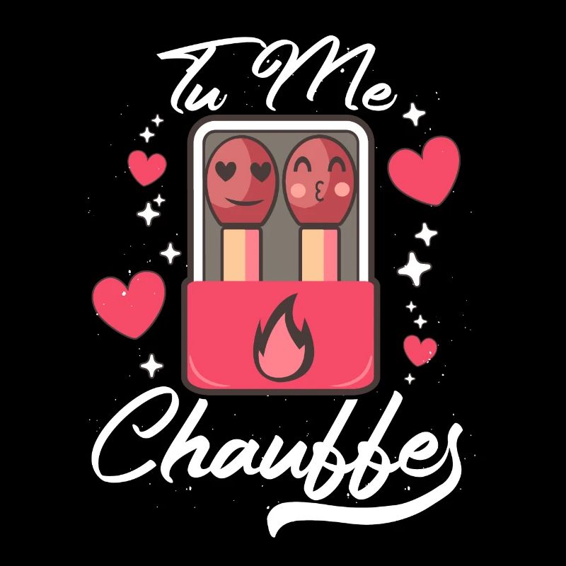 Tu me chauffes Idee Amour couple