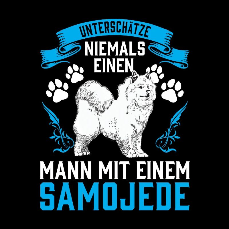 Unterschätze nie einen Mann mit Samojede