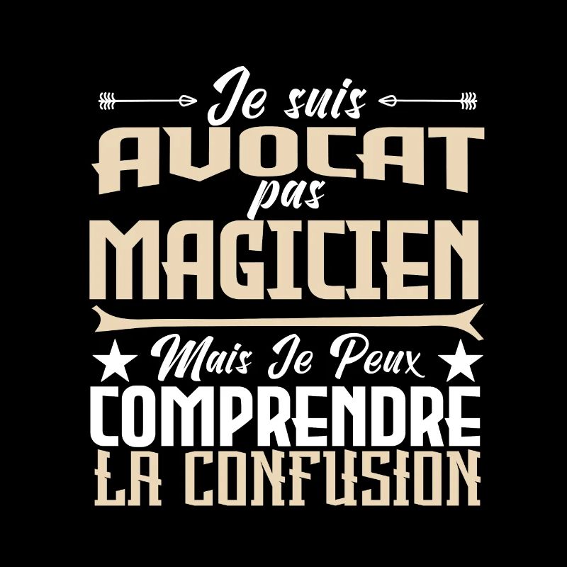 Je suis Avocat pas Magicien