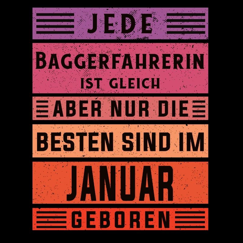 Bagger-Fahrer Geburtstag Januar geboren