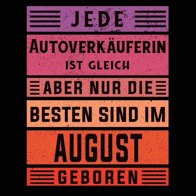 Autohändler Geburtstag August geboren