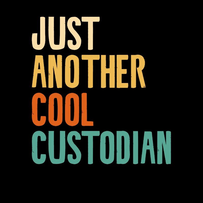 Just Another Cool Custodian School Janitor