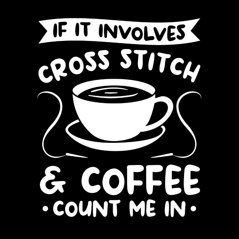 S’il s’agit de point de croix et de café, comptez-moi en C