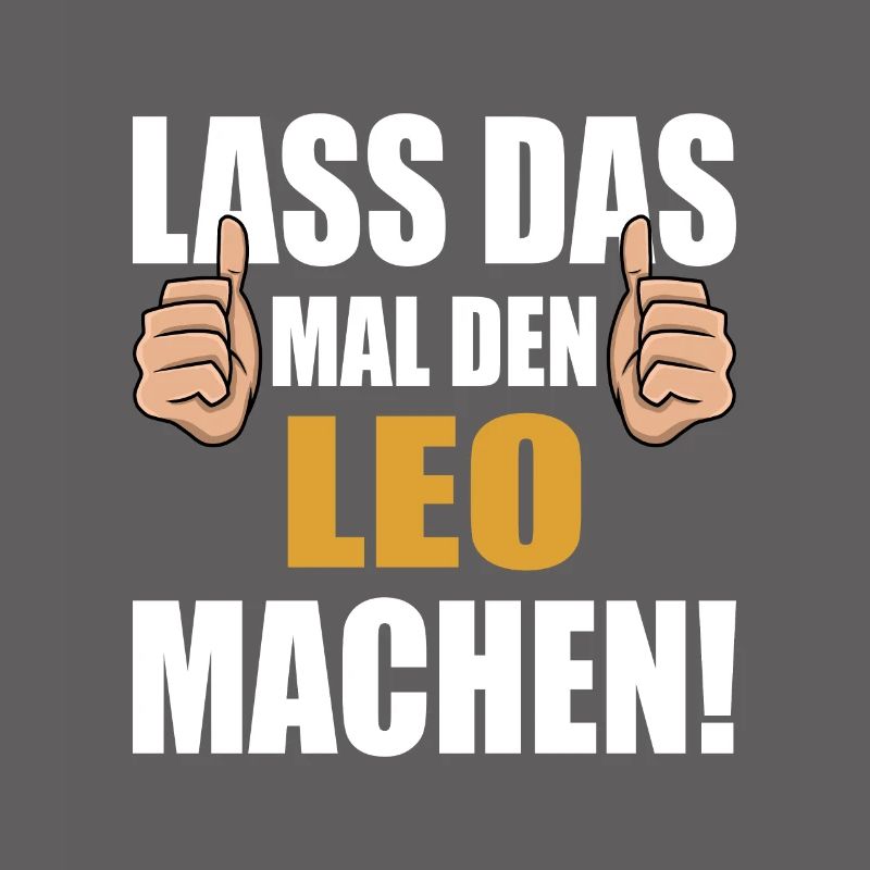 Lass das mal den Leo machen