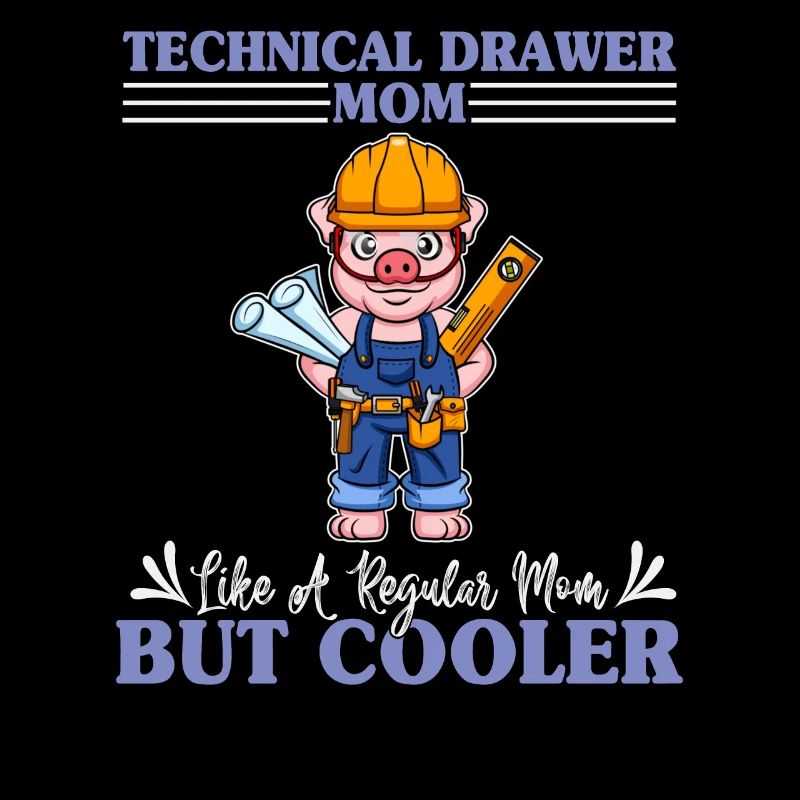 Technical Drawer Mom Like A Regualr Mom But Cooler