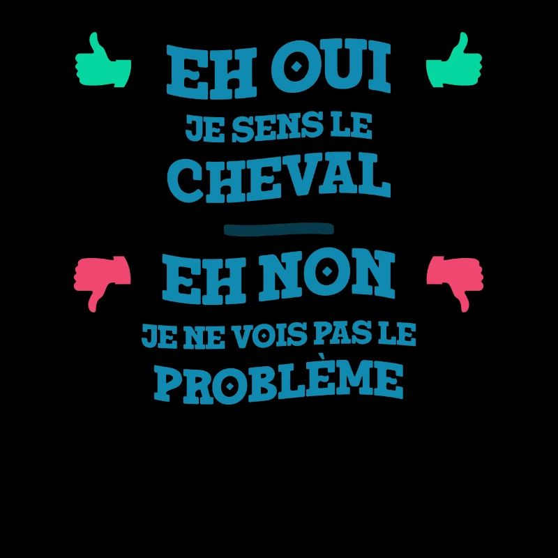 Eh Oui Je Sens Le Cheval Idée Cadeau Cavalière