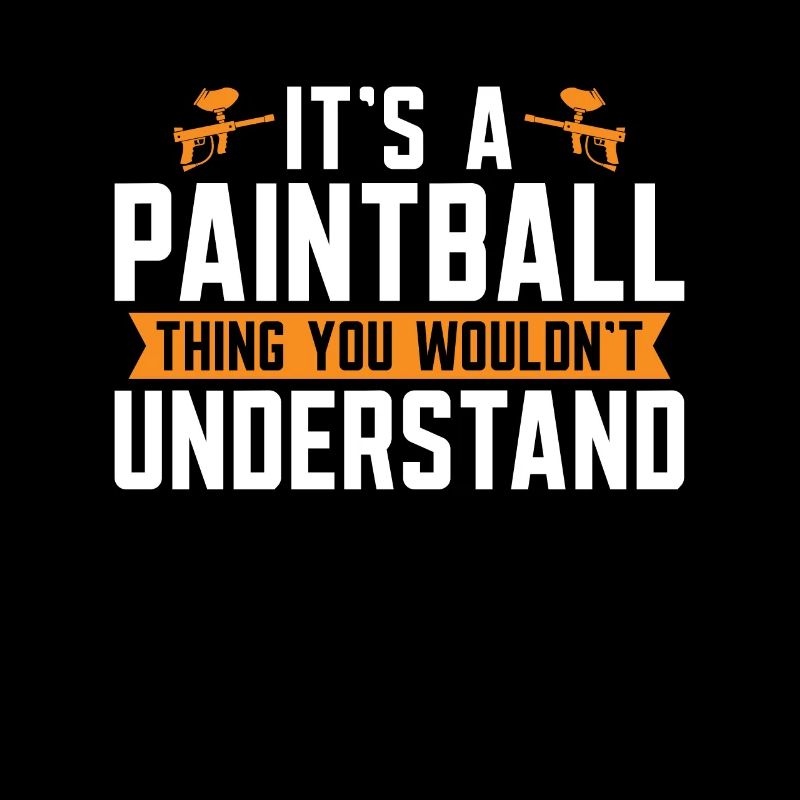 Paintball It's A Paintball Thing Paint Gun Player