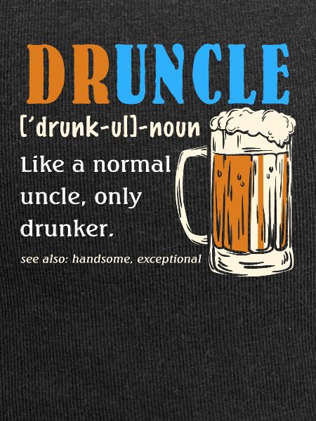 Druncle drunk uncle beer
