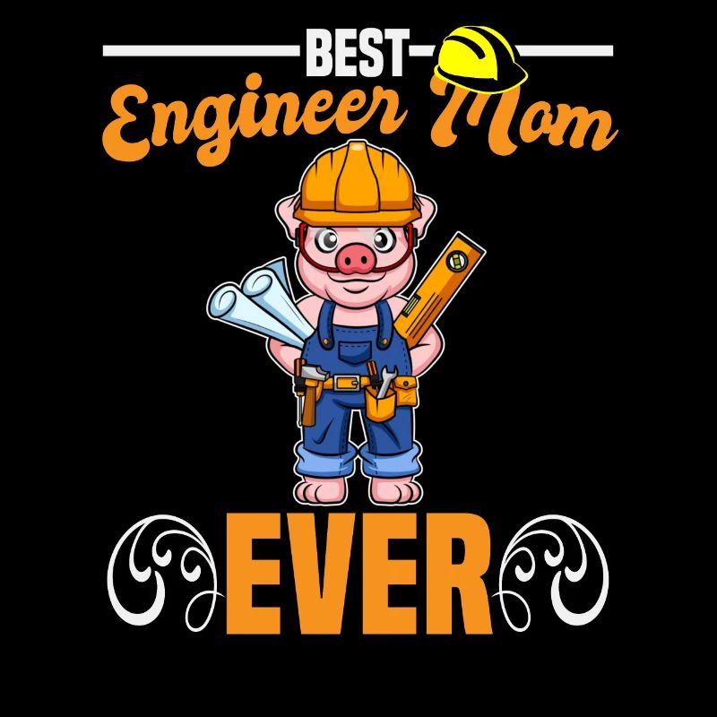 Best Engineer Mom Ever Construction Worker Mommy