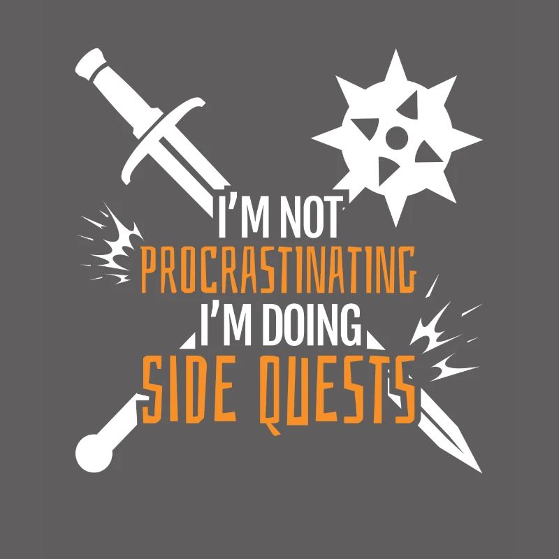Not Procrastinatig IM Doing Side Quests