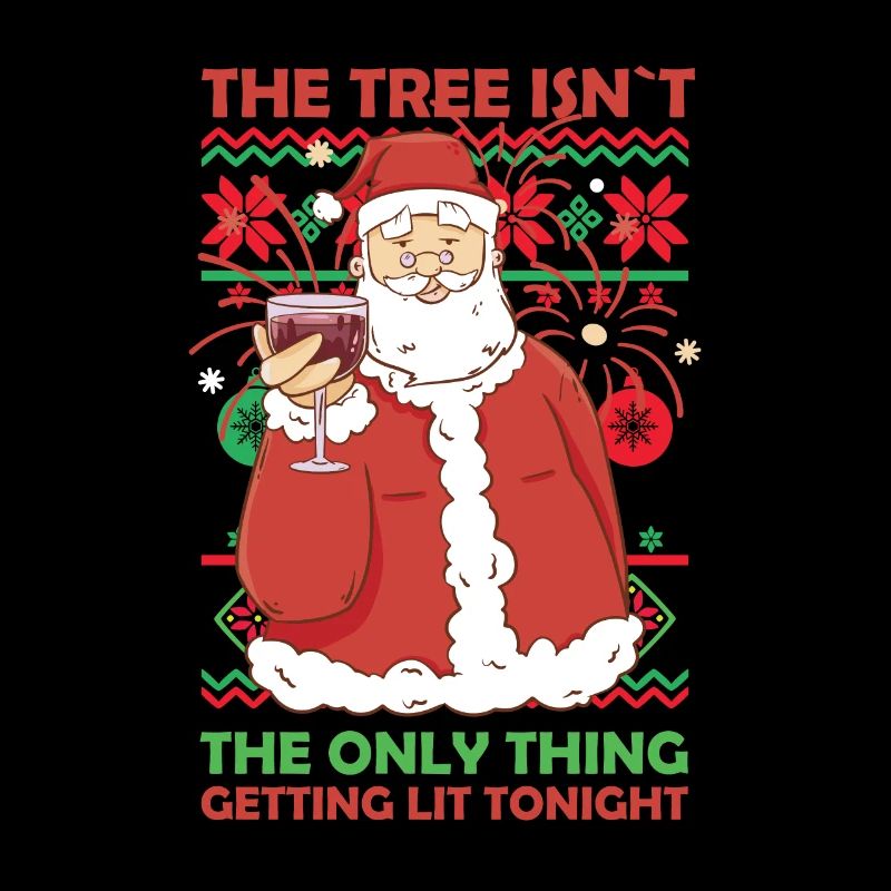 Tree Isnt The Only Thing Getting Lit Tonight Xmas