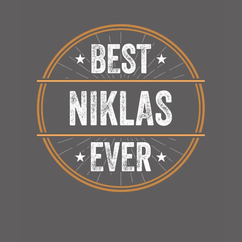 Best Niklas Ever First Name Name Gift
