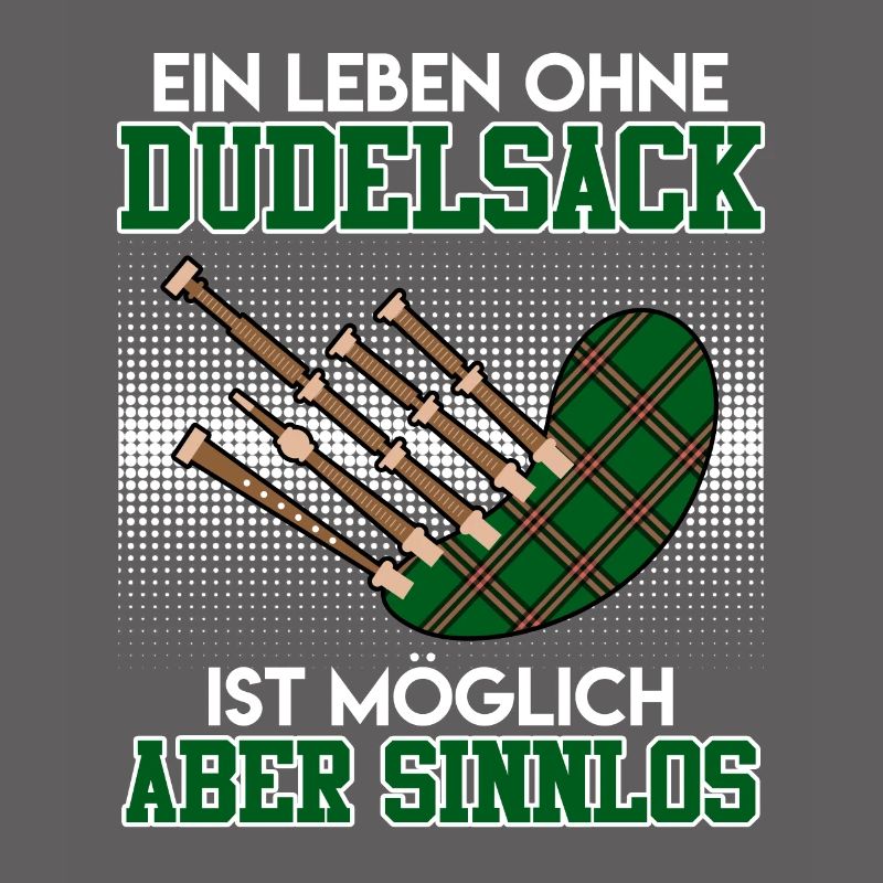 Possible but pointless Life without bagpipes